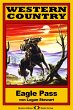 WESTERN COUNTRY 189: Eagle Pass (eBook,... - Bild 1