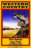 WESTERN COUNTRY 186: Den Geiern zum Fraß (eBook, ePUB)