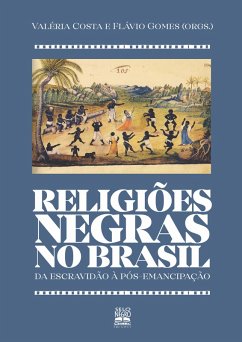 Religiões negras no Brasil (eBook, ePUB) - Costa, Valéria Gomes; Gomes, Flávio
