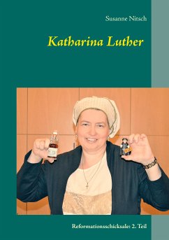 Katharina Luther (eBook, ePUB) - Nitsch, Susanne