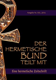 Der hermetische Bund teilt mit: (eBook, ePUB) - Hohenstätten, Johannes H. von