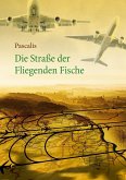 Die Straße der Fliegenden Fische (eBook, ePUB)