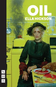 Oil (NHB Modern Plays) (eBook, ePUB) - Hickson, Ella