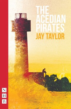The Acedian Pirates (NHB Modern Plays) (eBook, ePUB) - Taylor, Jay