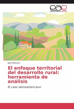 El enfoque territorial del desarrollo rural: herramienta de análisis - Romero, Juan