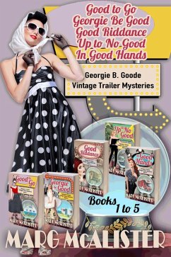 Cover The Georgie B. Goode Vintage Trailer Mysteries Collection Books 1-5 (eBook, ePUB)