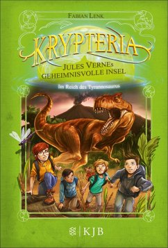 Im Reich des Tyrannosaurus / Krypteria - Jules Vernes geheimnisvolle Insel Bd.4 (eBook, ePUB) - Lenk, Fabian