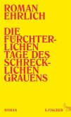 Die fürchterlichen Tage des schrecklichen Grauens (eBook, ePUB)