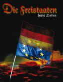 Die Freistaaten (eBook, ePUB)