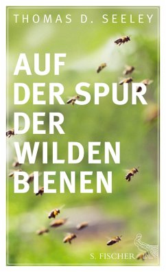 Auf der Spur der wilden Bienen (eBook, ePUB) - Seeley, Thomas D.