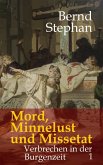 Mord, Minnelust und Missetat (eBook, ePUB)