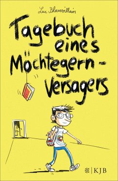 Tagebuch eines Möchtegern-Versagers (eBook, ePUB) - Blanvillain, Luc