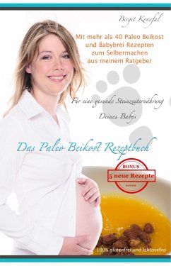 Das Paleo Beikost Rezeptbuch (eBook, ePUB) - Konefal, Birgit