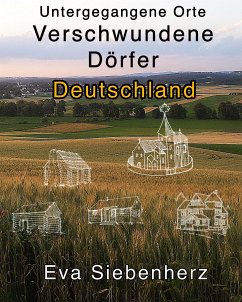 Untergegangene Orte (eBook, ePUB) - Siebenherz, Eva