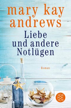 Liebe und andere Notlügen (eBook, ePUB) - Andrews, Mary Kay