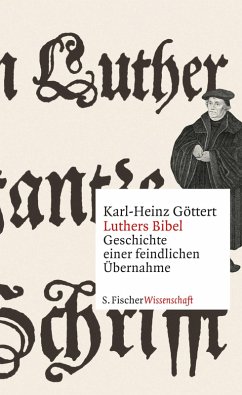 Luthers Bibel (eBook, ePUB) - Göttert, Karl-Heinz