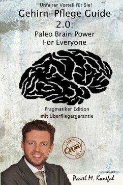 Gehirn-Pflege Guide 2.0 (eBook, ePUB) - Konefal, Pawel Marian