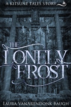 Cover The Lonely Frost (Kitsune Tales, #1.5) (eBook, ePUB)