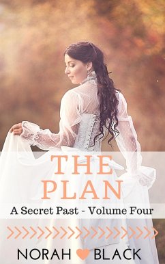 The Plan (A Secret Past - Volume Four) (eBook, ePUB) - Black, Norah