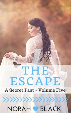 Cover The Escape (A Secret Past - Volume Five) (eBook, ePUB)