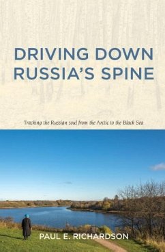 Driving Down Russia's Spine - Richardson, Paul E.