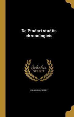 De Pindari studiis chronologicis - Luebbert, Eduard