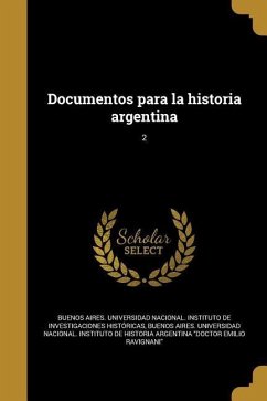 Cover Documentos para la historia argentina; 2