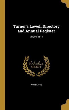Turner's Lowell Directory and Annual Register; Volume 1844