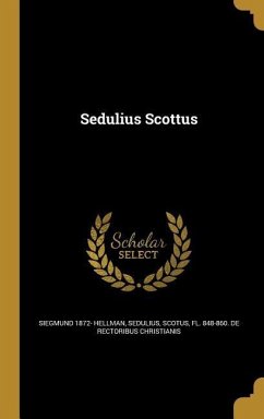 Sedulius Scottus - Hellman, Siegmund