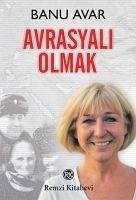 Avrasyali Olmak - Avar, Banu