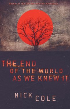 The End of the World as We Knew It - Cole, Nick