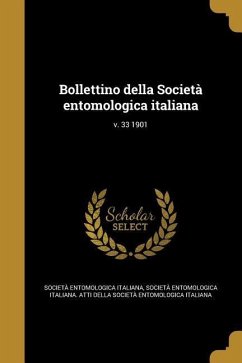 Bollettino della Società entomologica italiana; v. 33 1901