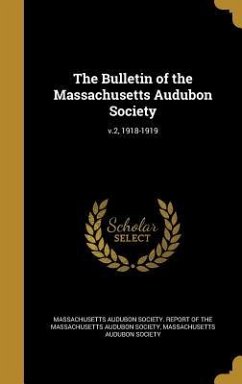 The Bulletin of the Massachusetts Audubon Society; v.2, 1918-1919