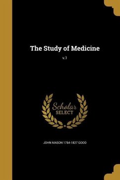 The Study of Medicine; v.1 - Good, John Mason