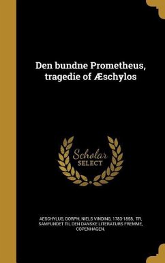 Den bundne Prometheus, tragedie of Æschylos