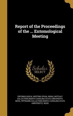 Report of the Proceedings of the ... Entomological Meeting