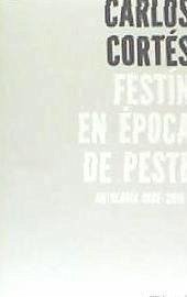 Festín en época de peste - Cortés, Carles; Cortés, Carlos