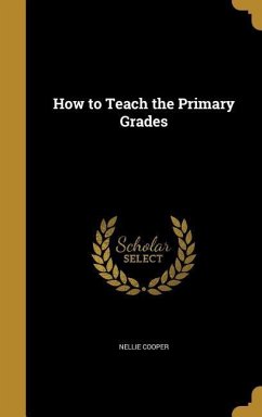 How to Teach the Primary Grades