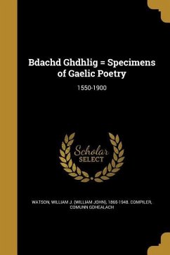 Bdachd Ghdhlig = Specimens of Gaelic Poetry