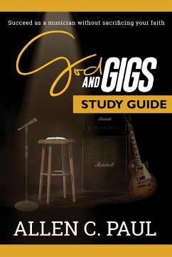 The God and Gigs Study Guide - Paul, Allen C.