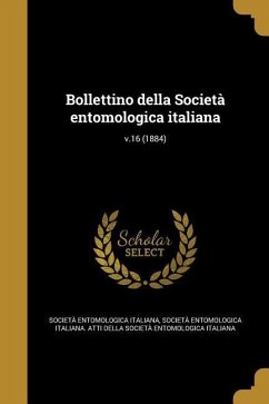 Bollettino della Società entomologica italiana; v.16 (1884)