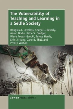 Cover The Vulnerability of Teaching and Learning in a Selfie Society
