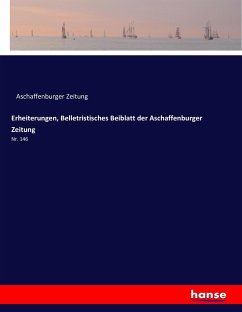 Cover Erheiterungen, Belletristisches Beiblatt der Aschaffenburger Zeitung