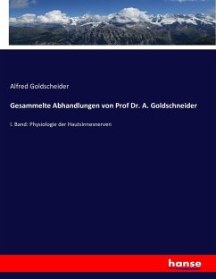 Gesammelte Abhandlungen von Prof Dr. A. Goldschneider - Goldscheider, Alfred