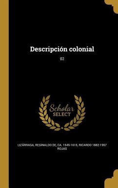 Descripción colonial; 02 - Rojas, Ricardo