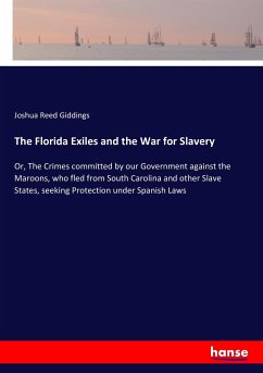 The Florida Exiles and the War for Slavery