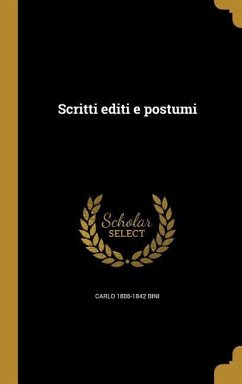 Scritti editi e postumi - Bini, Carlo