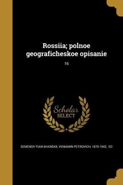 Rossīi͡a; polnoe geograficheskoe opisanīe; 16