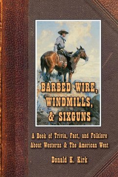 Barbed Wire, Windmills, & Sixguns Cover Barbed Wire, Windmills, & Sixguns