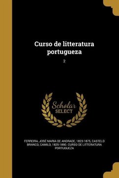 Curso de litteratura portugueza; 2